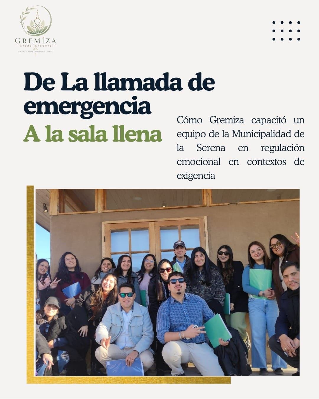 De la llamada de emergencia a la sala llena: cómo Gremiza capacitó a un equipo de la Municipalidad de La Serena